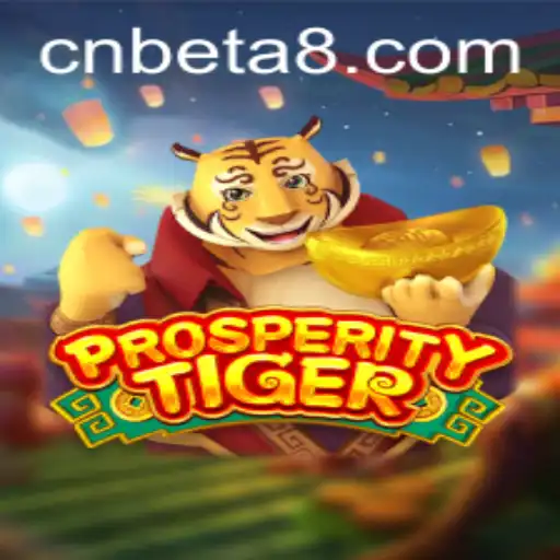 Unleashing Adventure with ProsperityTiger: The Beta8 Experience