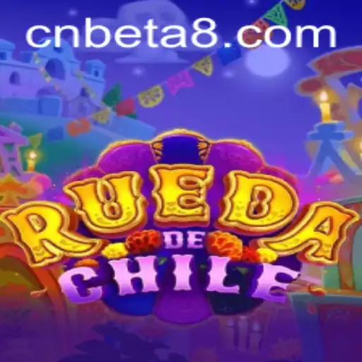 Exploring 'RuedaDeChile': A Comprehensive Guide to the Latest Beta8 Edition
